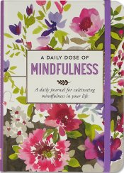 Journal: A Daily Dose of Mindfulness